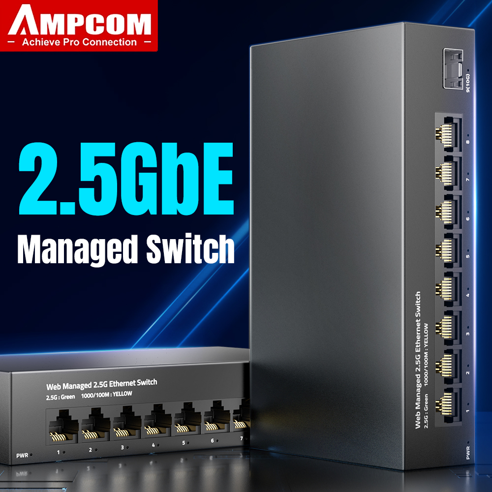 AMPCOM 2.5GbE مفتاح مُدار 8 من - مراجعة Sfp+ 10G Managed Switch 8 Port وسعره